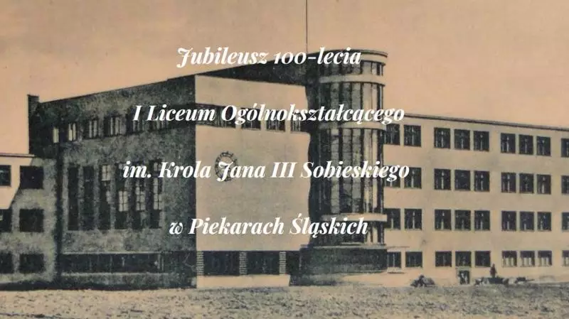 Jubileusz I Liceum Ogólnokształcącego im. Króla Jana III Sobieskiego w Piekarach Śląskich