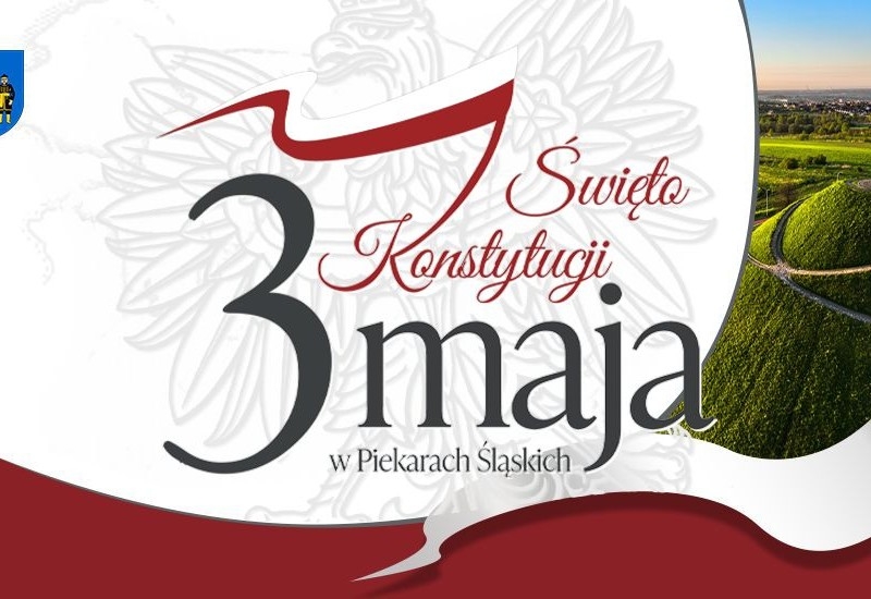 Piekary Śląskie zapraszają na 234. rocznicę uchwalenia Konstytucji 3 Maja